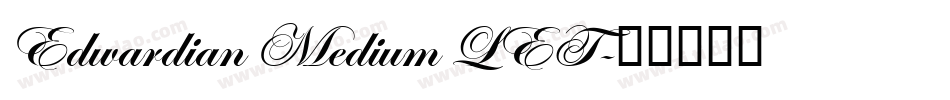 Edwardian Medium LET字体转换